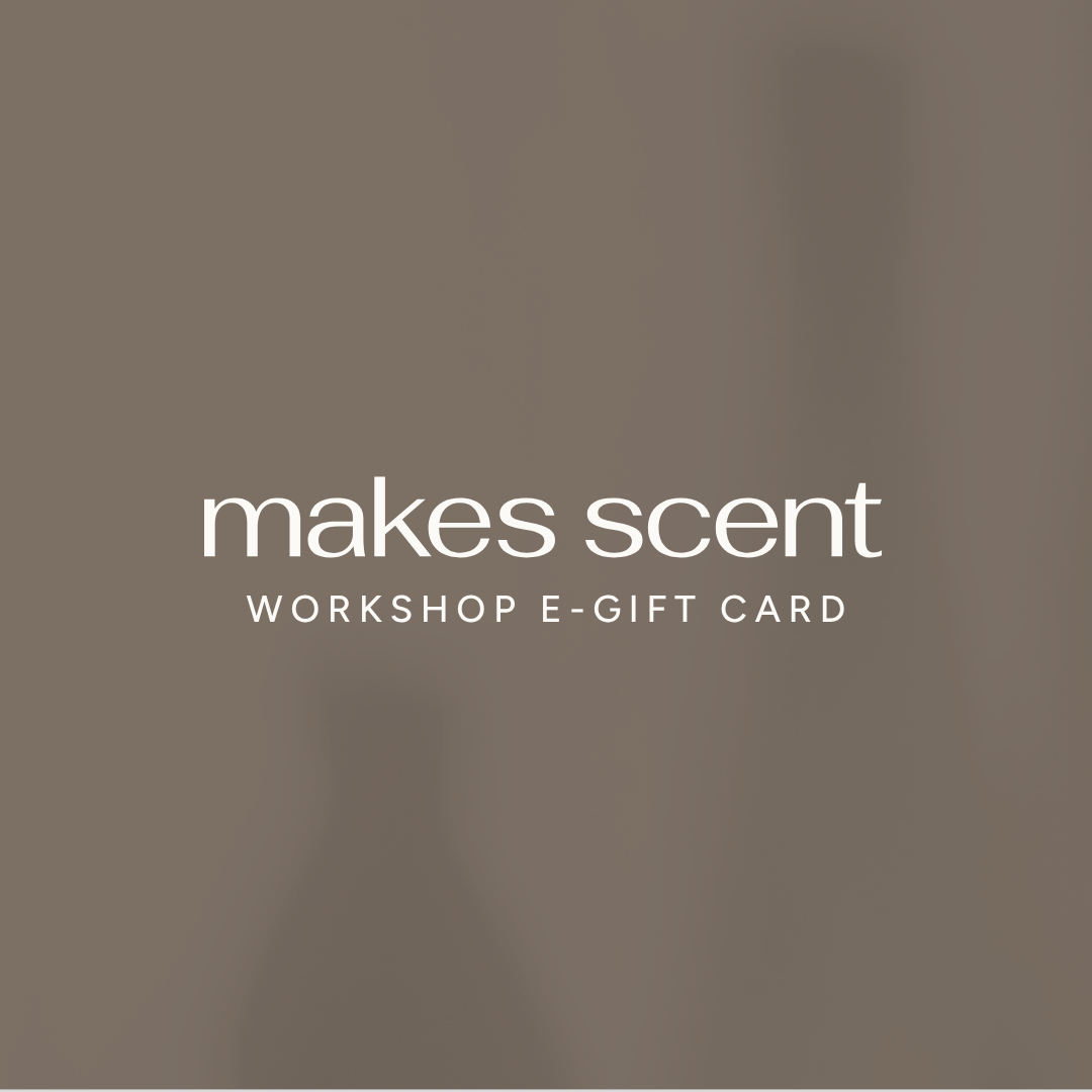 Makes Scent Workshops e-Gift Card